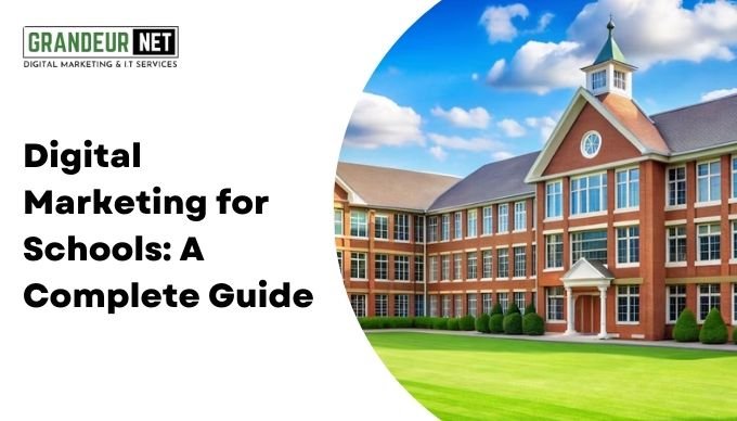Digital Marketing for Schools