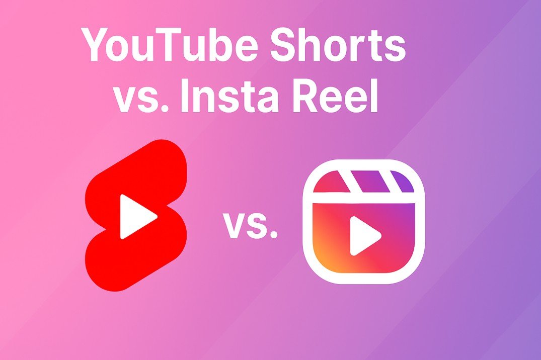 YouTube Shorts vs. Insta Reel
